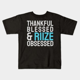 Thankful Blessed And RIIZE Obsessed Kids T-Shirt